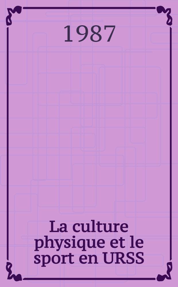 La culture physique et le sport en URSS