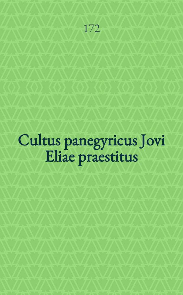 Cultus panegyricus Jovi Eliae praestitus