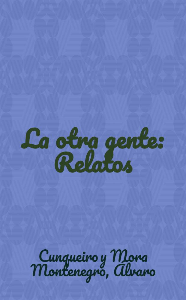 La otra gente : Relatos