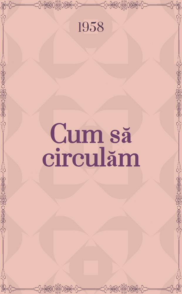 Cum să circulăm