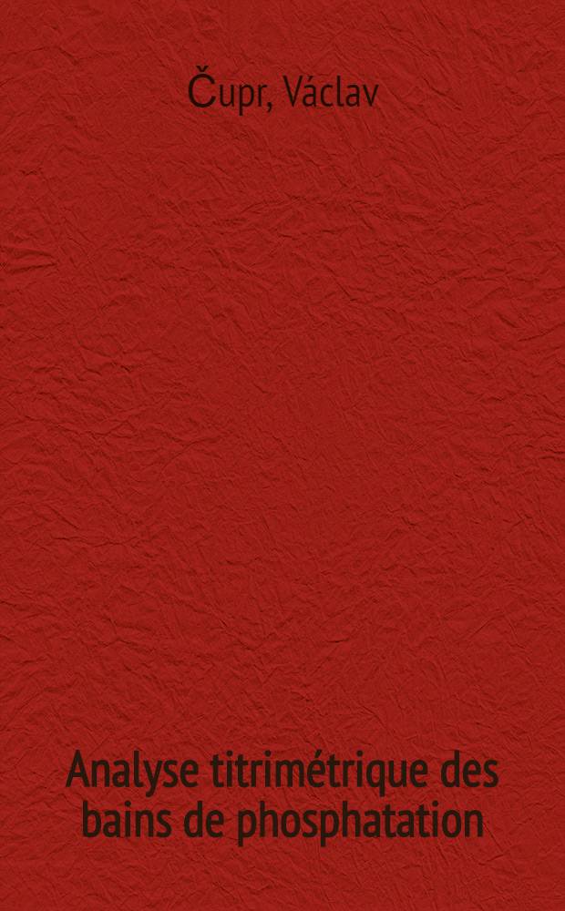 Analyse titrimétrique des bains de phosphatation