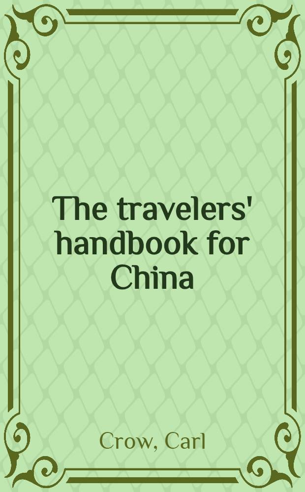 The travelers' handbook for China (including Hongkong)