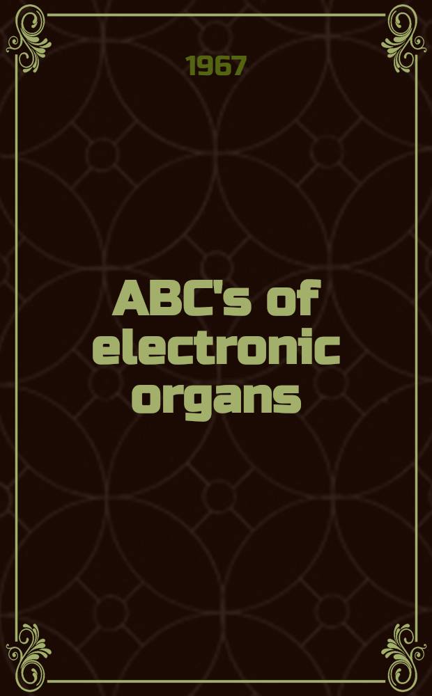 ABC's of electronic organs