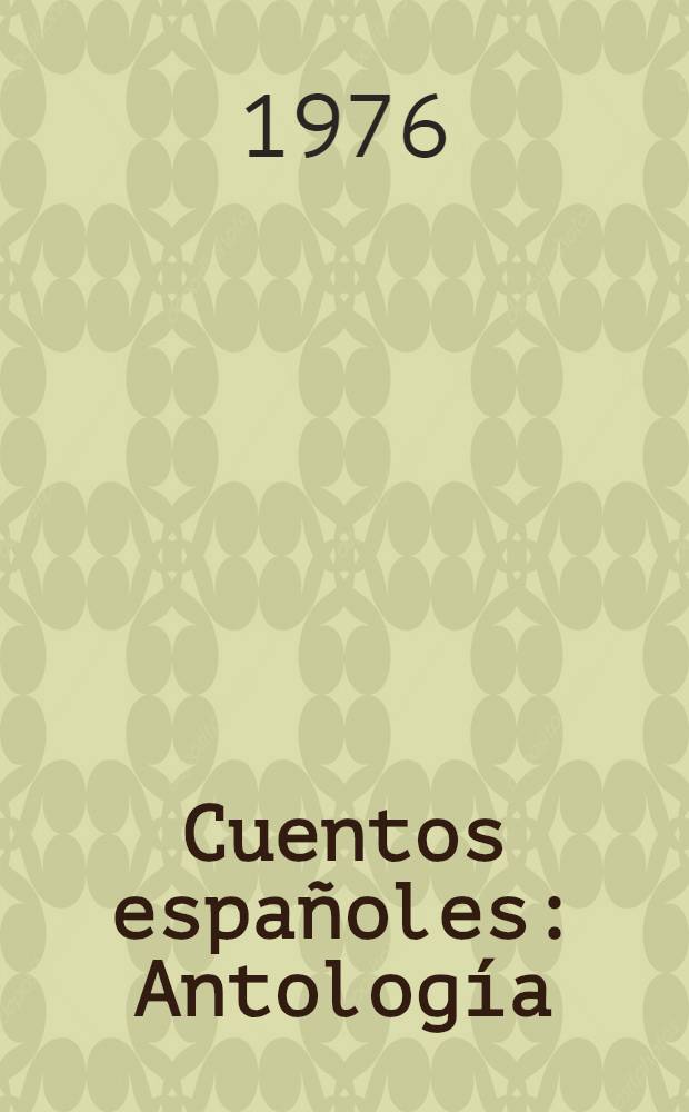 Cuentos españoles : Antología