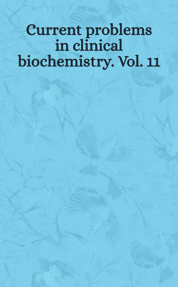 Current problems in clinical biochemistry. Vol. 11 : Diabetes and exercise