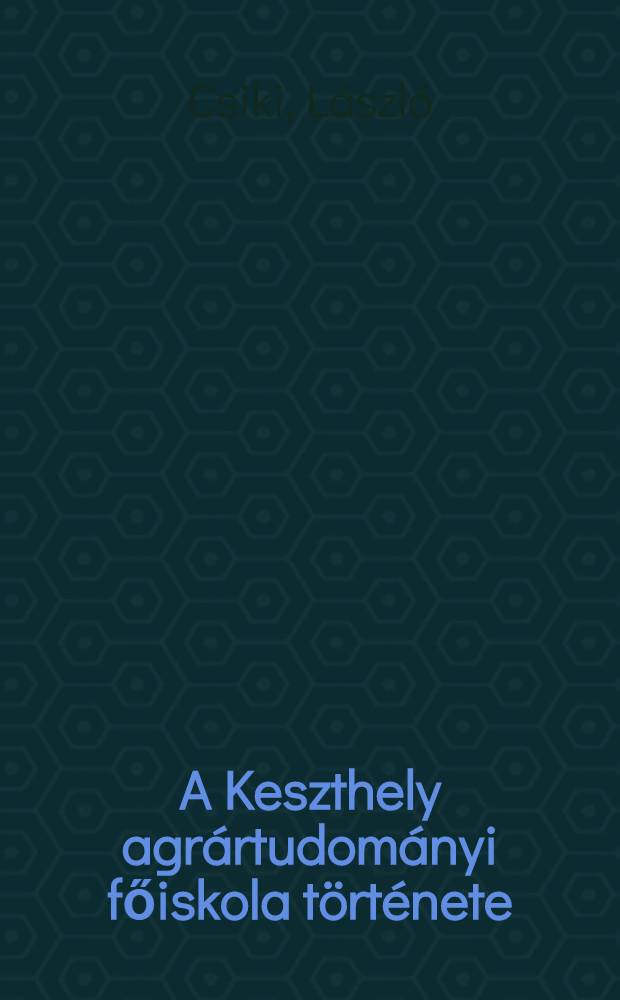 A Keszthely agrártudományi főiskola története