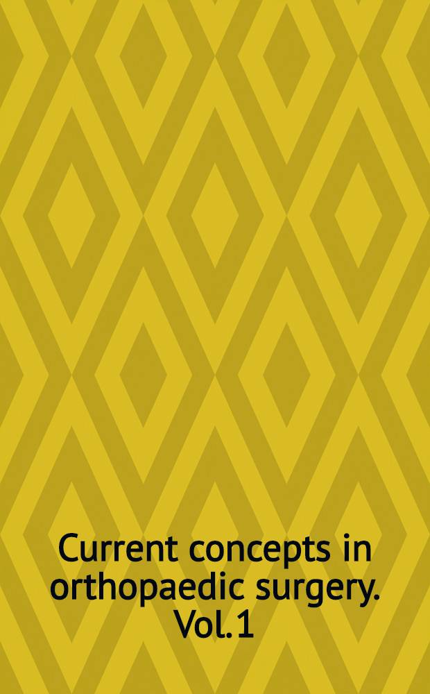 Current concepts in orthopaedic surgery. Vol. 1 : The shoulder