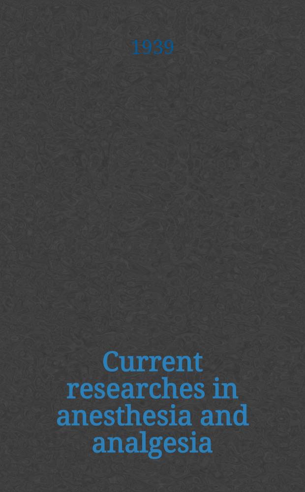 Current researches in anesthesia and analgesia