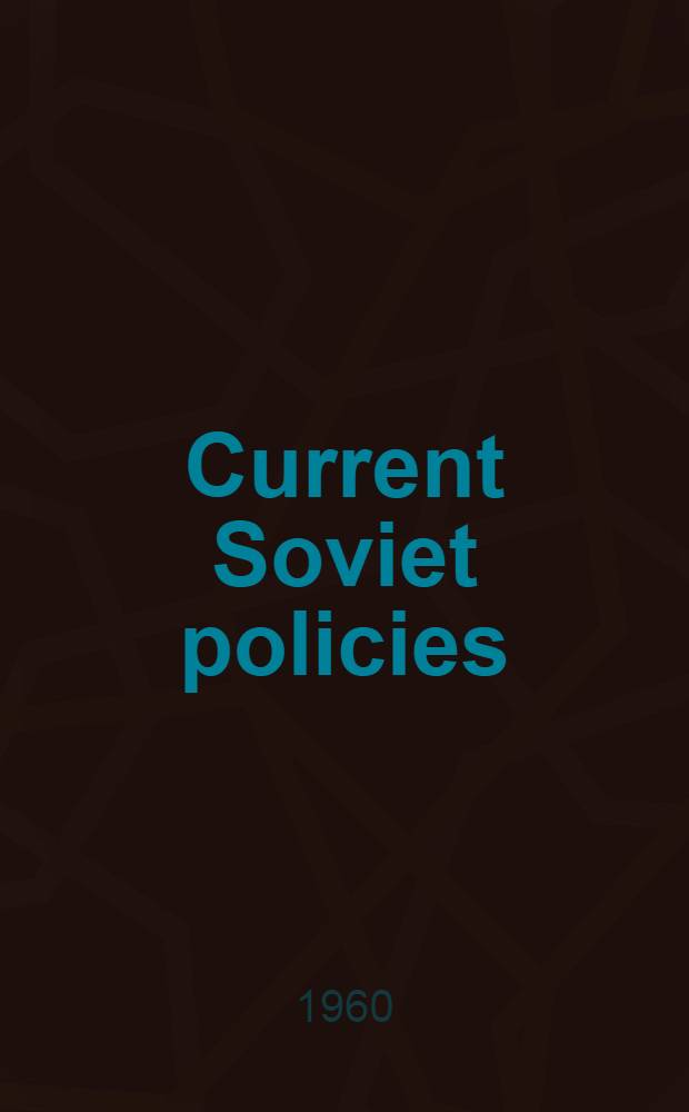 Current Soviet policies