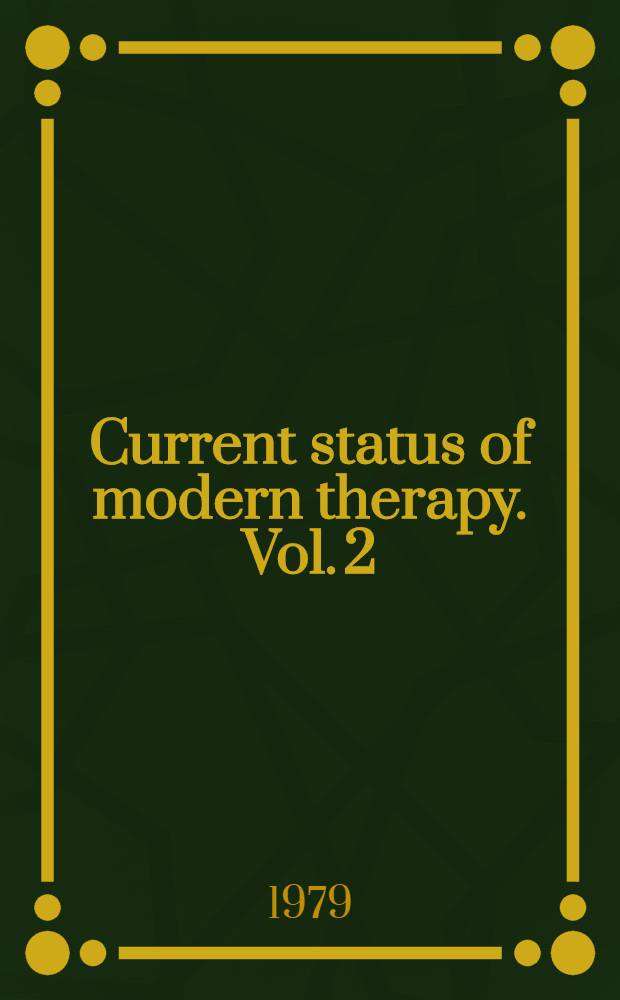 Current status of modern therapy. Vol. 2 : The treatment of obesity