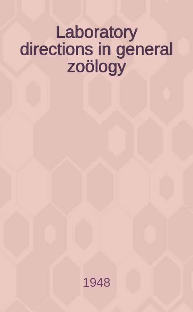 Laboratory directions in general zoölogy