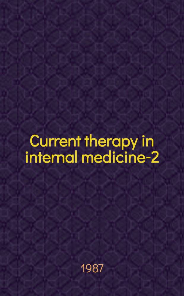 Current therapy in internal medicine-2