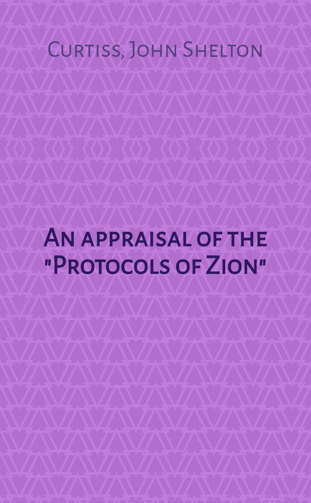 An appraisal of the "Protocols of Zion"