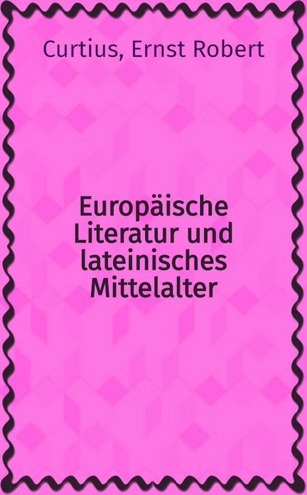 Europäische Literatur und lateinisches Mittelalter