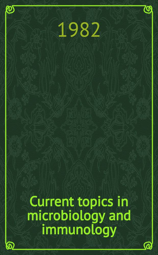 Current topics in microbiology and immunology