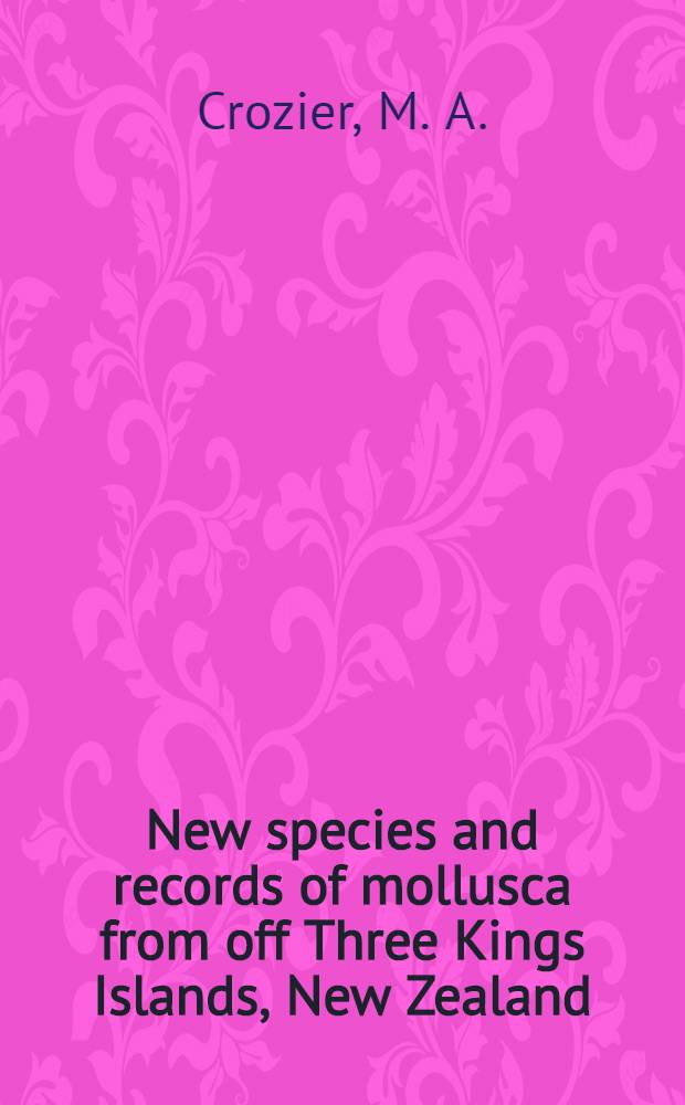 New species and records of mollusca from off Three Kings Islands, New Zealand