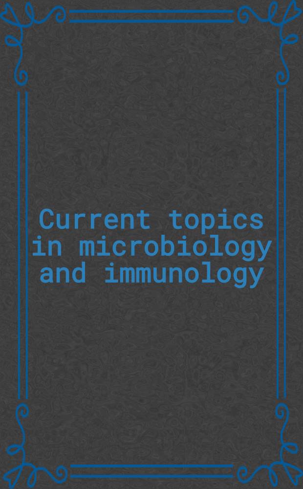 Current topics in microbiology and immunology : T-cell paradigms in parasitic and bacterial infections