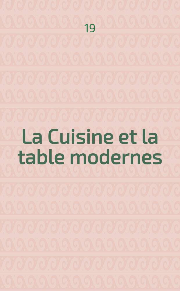 La Cuisine et la table modernes