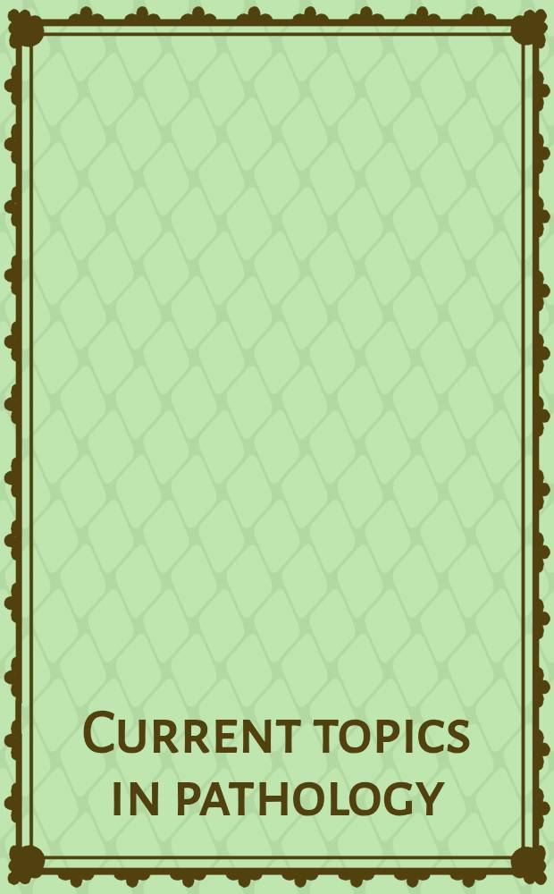 Current topics in pathology : Continuation of "Ergebnisse der Pathologie". 83 : Cell receptors