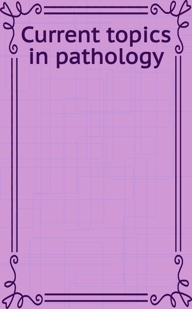 Current topics in pathology : Continuation of "Ergebnisse der Pathologie". 84 : Reaction patterns of the lymph node