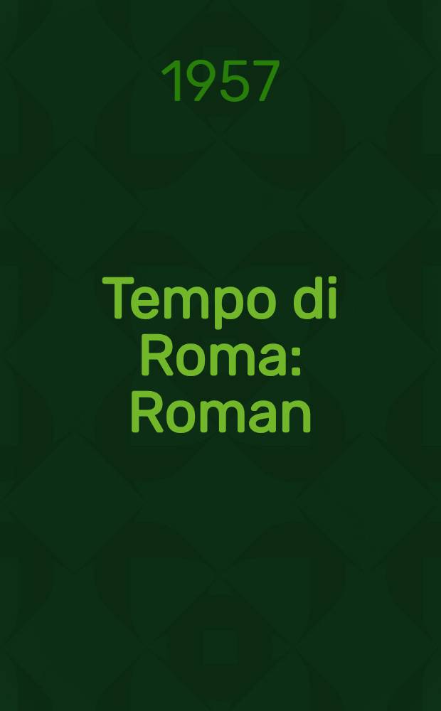 Tempo di Roma : Roman