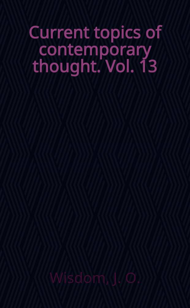 Current topics of contemporary thought. Vol. 13 : Philosophy and its place in our culture