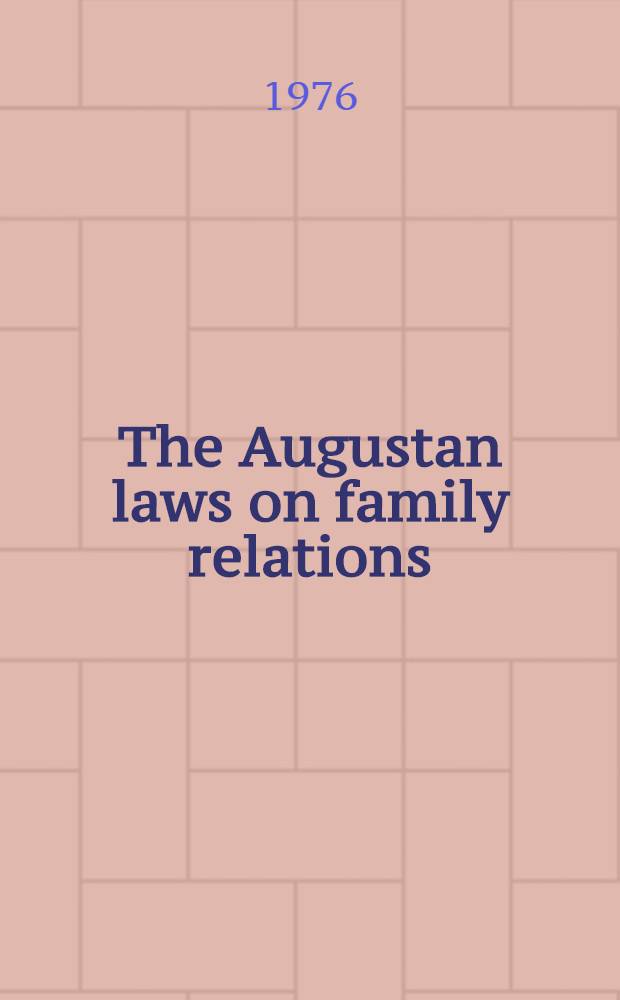 The Augustan laws on family relations