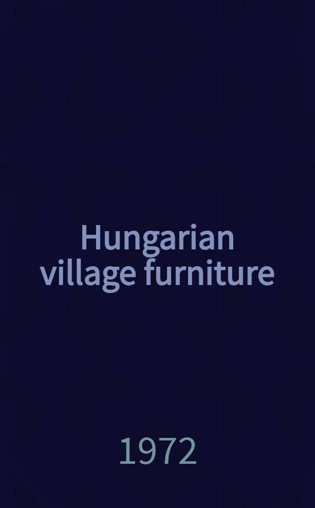 Hungarian village furniture
