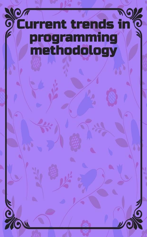 Current trends in programming methodology