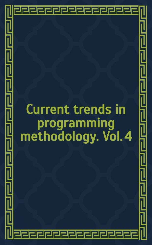 Current trends in programming methodology. Vol. 4 : Data structuring