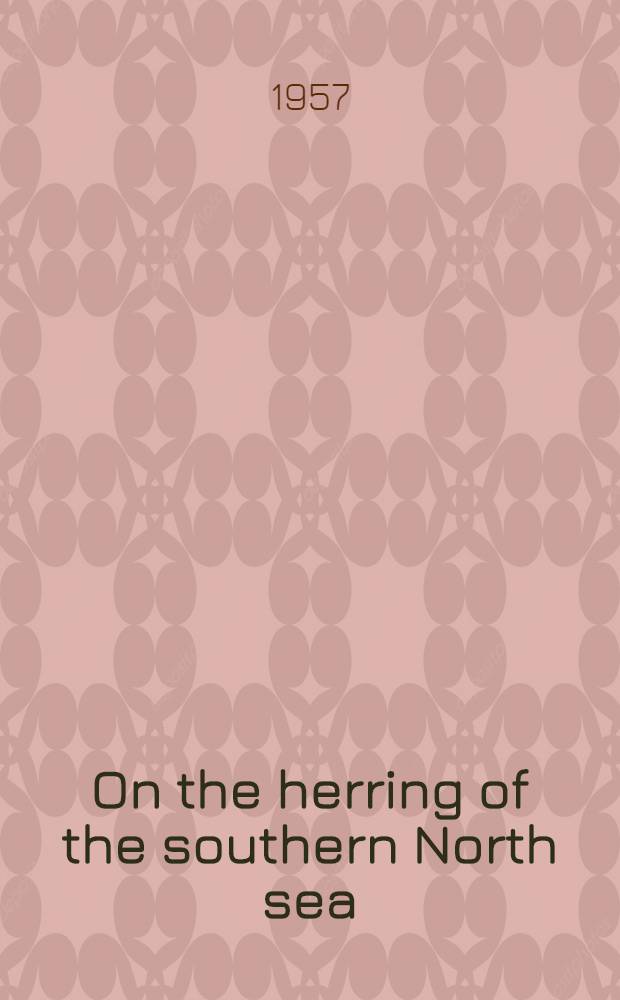 On the herring of the southern North sea