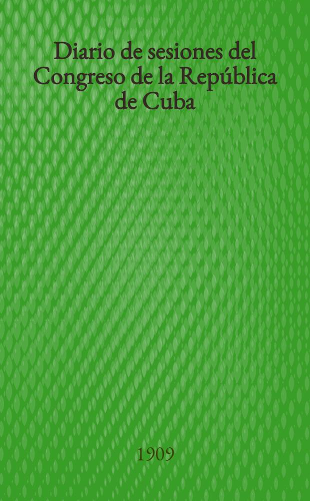 Diario de sesiones del Congreso de la República de Cuba