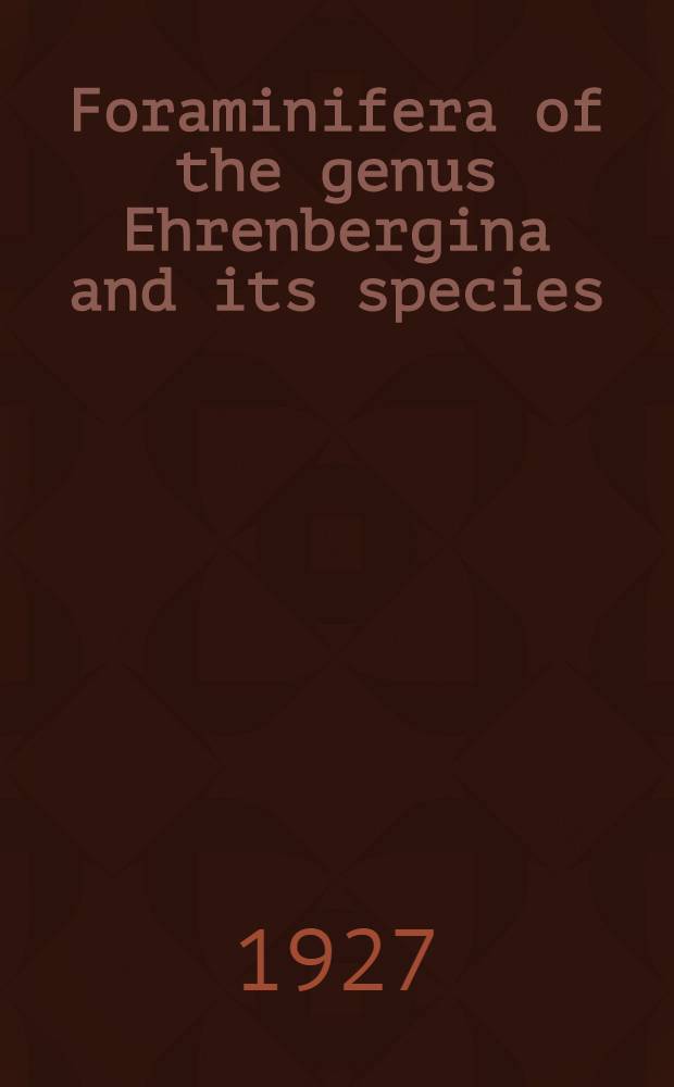 Foraminifera of the genus Ehrenbergina and its species