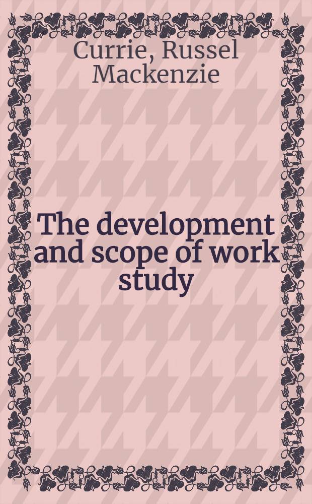 The development and scope of work study