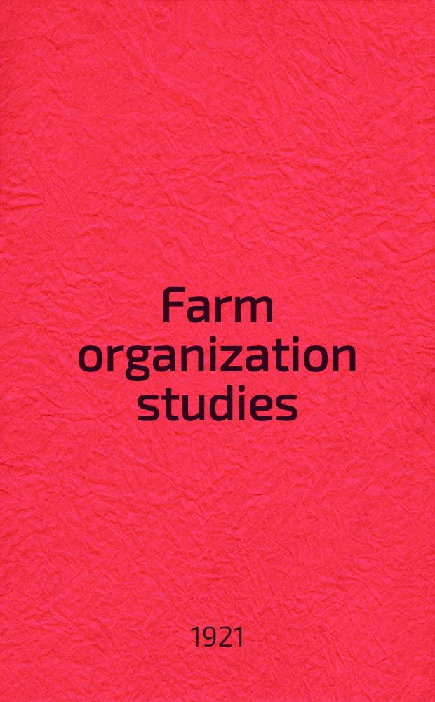 Farm organization studies : On irrigated farms in the Billings region of Montana