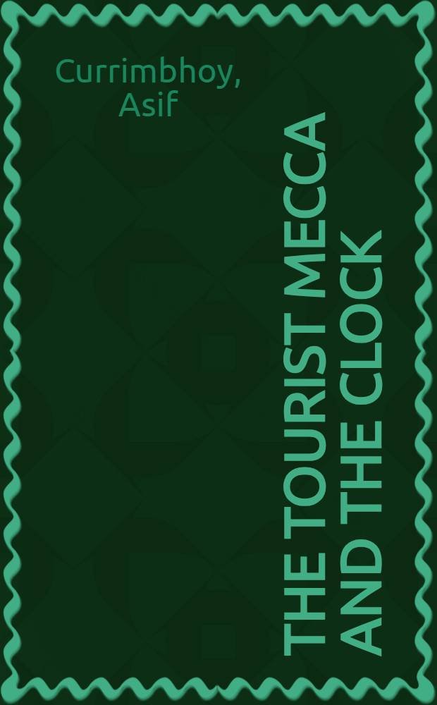 The tourist Mecca and The clock : Two plays