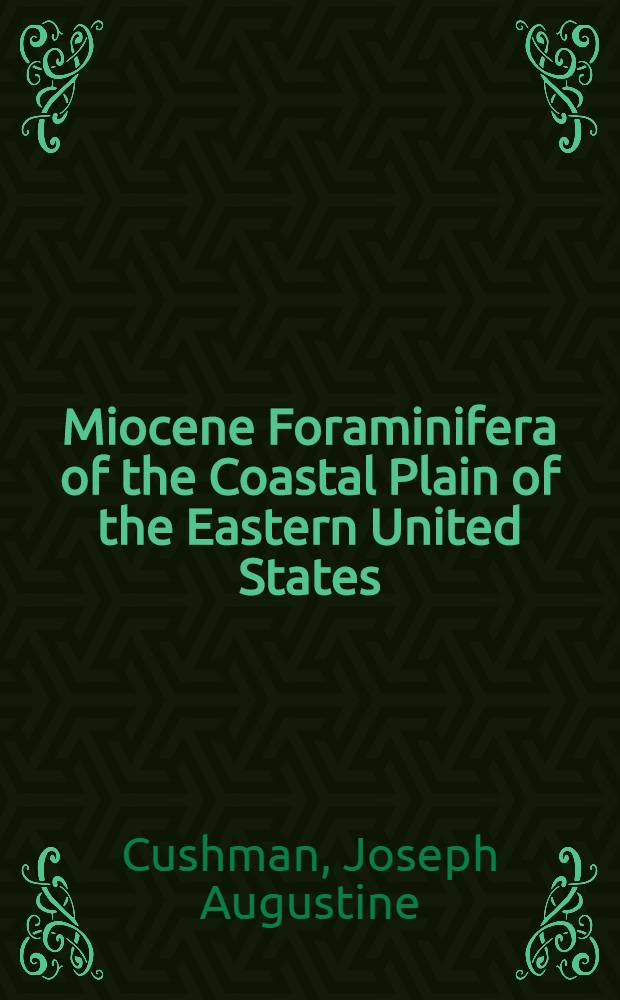 Miocene Foraminifera of the Coastal Plain of the Eastern United States
