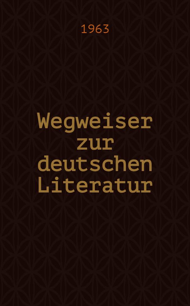 Wegweiser zur deutschen Literatur