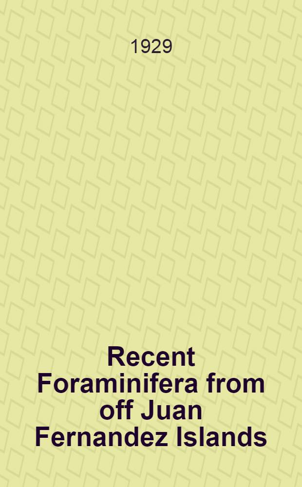 Recent Foraminifera from off Juan Fernandez Islands