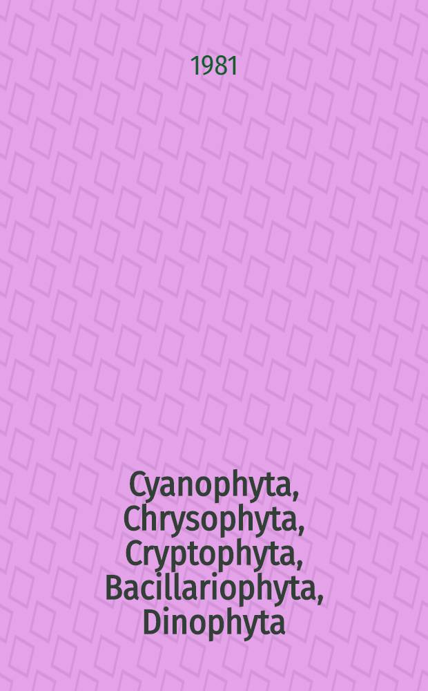 Cyanophyta, Chrysophyta, Cryptophyta, Bacillariophyta, Dinophyta