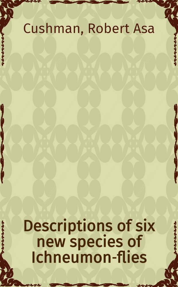 [Descriptions of six new species of Ichneumon-flies