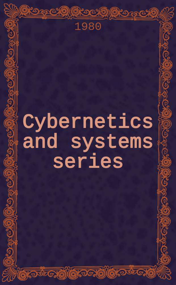 Cybernetics and systems series