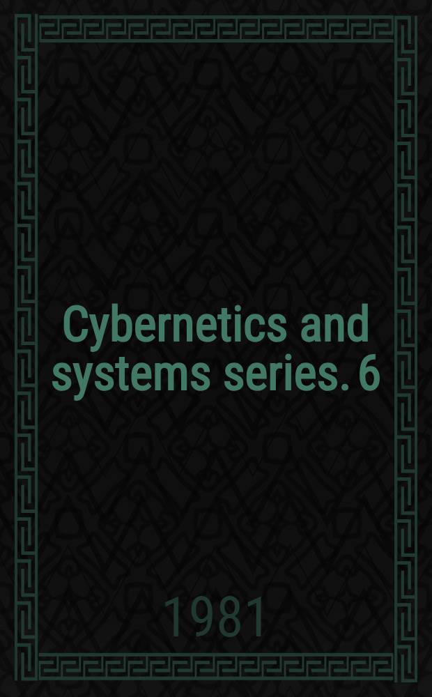 Cybernetics and systems series. 6 : Cybernetics and society