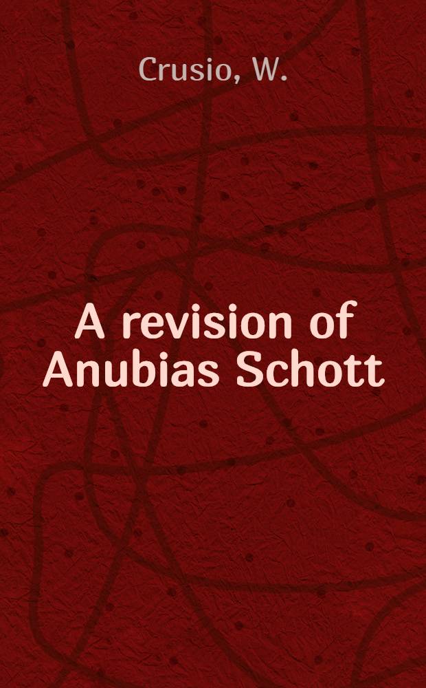 A revision of Anubias Schott (Araceae)