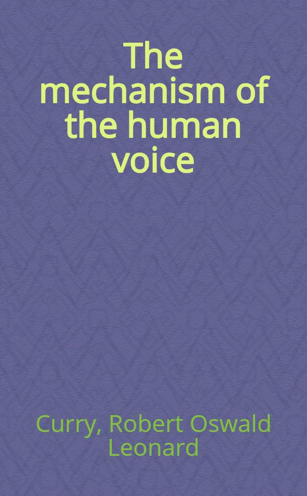 The mechanism of the human voice