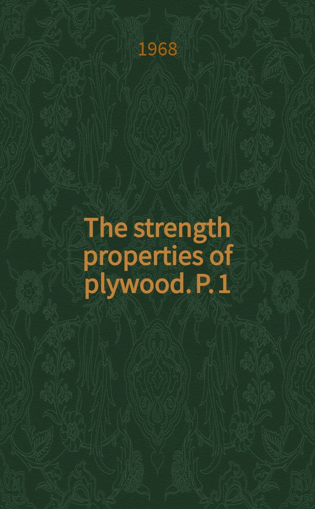 The strength properties of plywood. P. 1 : Comparison of 3-ply woods of a standard thickness