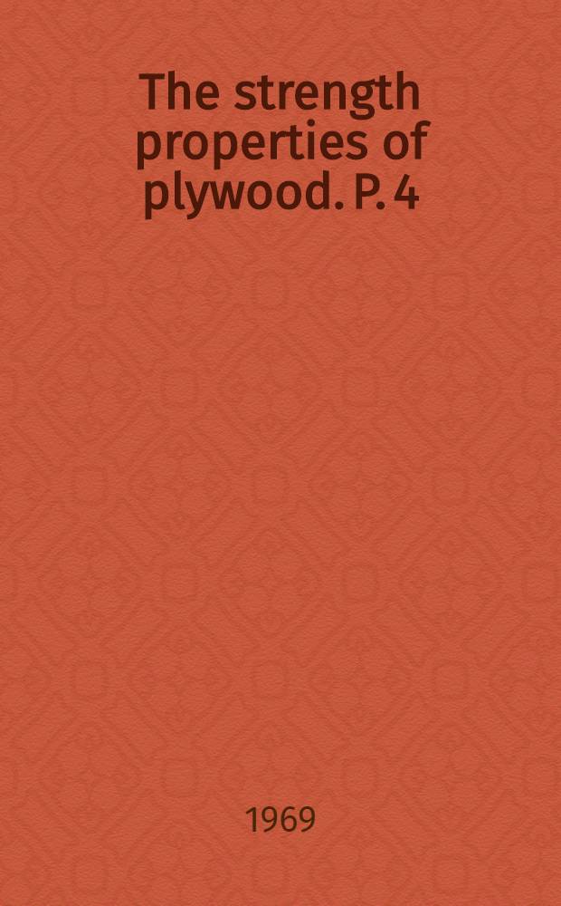 The strength properties of plywood. P. 4 : Grade stresses
