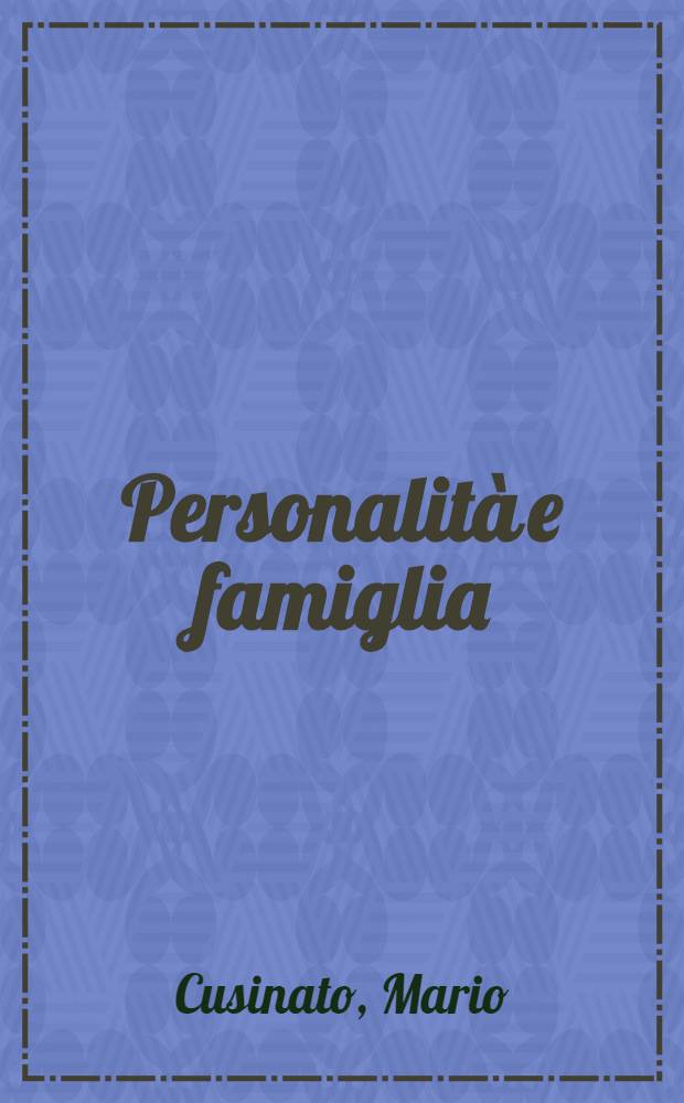 Personalità e famiglia