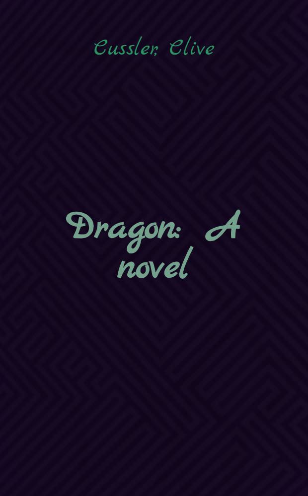 Dragon : A novel