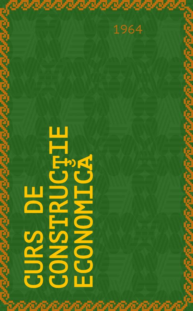 Curs de construcţie economică